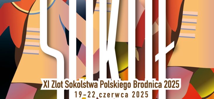 XI Zlot Sokolstwa Polskiego w Brodnicy, czyli wielkie sokole święto i obchody 1000-lecia koronacji Bolesława Chrobrego!